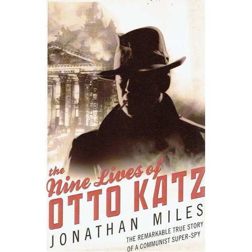 The Nine Lives Of Otto Katz