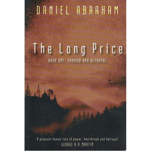 The Long Price. Book One. Shadow And Betrayal
