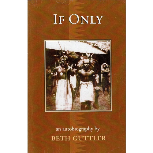 If Only. An Autobiography
