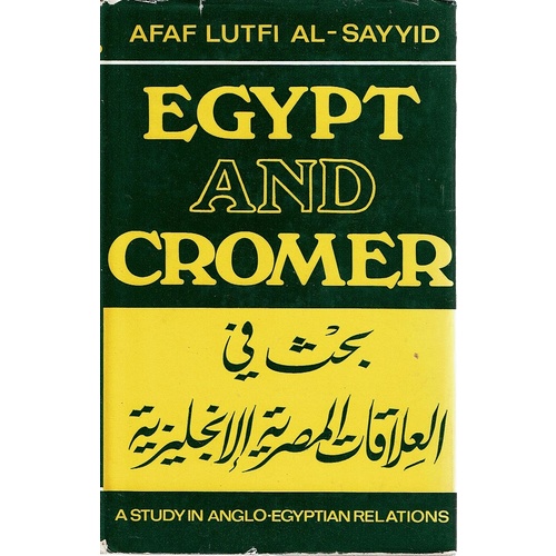 Egypt And Cromer. A Study In Anglo-Egyptian Relations