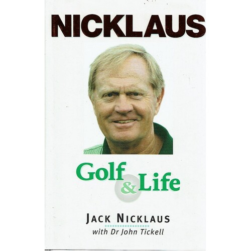 Nicklaus. Golf And Life