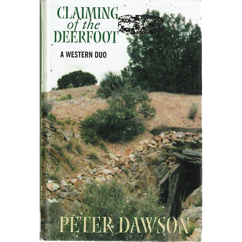 Claiming Of The Deerfoot. A Western Duo