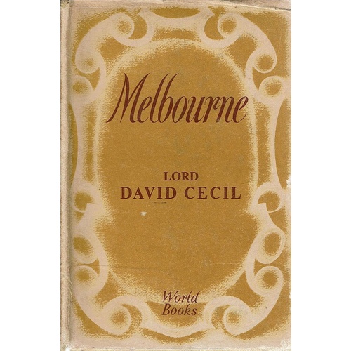 Melbourne. The Young Melbourne And Lord M In One Volume