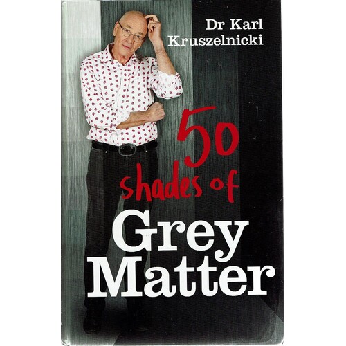 50 Shades Of Grey Matter