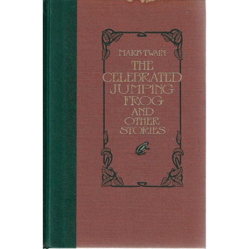 The Celebrated Jumping Frog And Other Stories