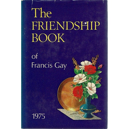 The Friendship Book Of Francis Gay 1975
