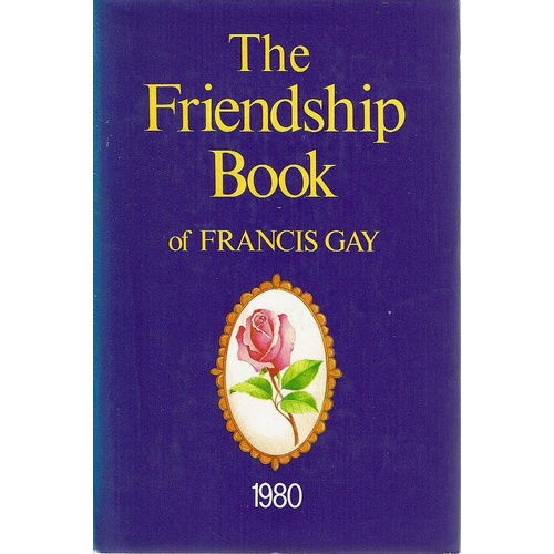 The Friendship Book Of Francis Gay 1980