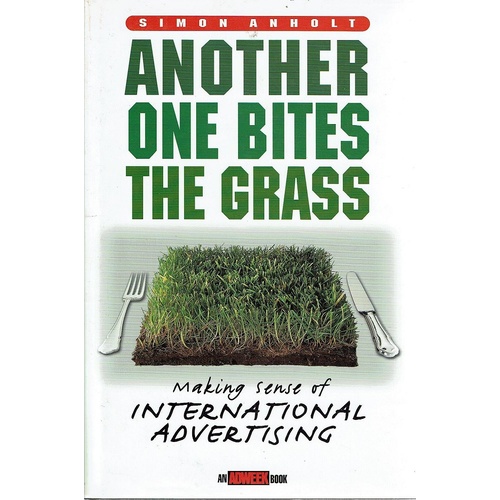 Another One Bites The Grass. Making Sense Of International Advertising