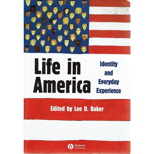 Life In America. Identity And Everyday Experience