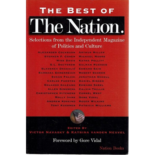 The Best Of The Nation. Selections From The Independent Magazine Of Politics And Culture