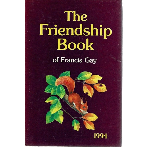 The Friendship Book Of Francis Gay 1994