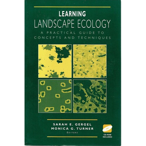Learning Landscape Ecology. A Practical Guide To Concepts And Techniques