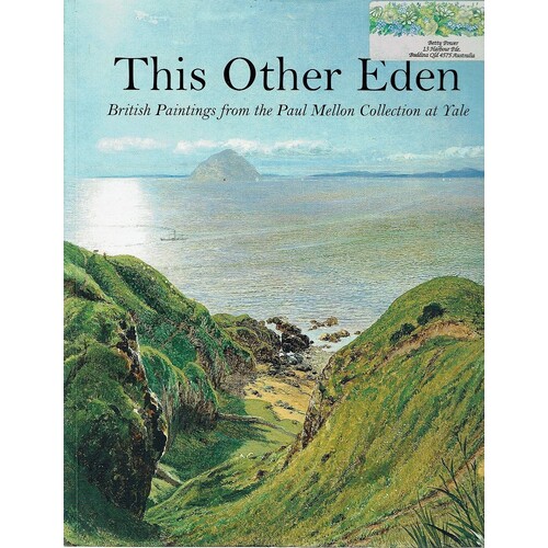 This Other Eden. British Paintings From The Paul Mellon Collection At Yale