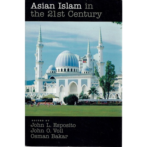 Asian Islam in the 21st Century