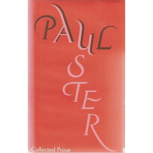 Paul Auster Collected Prose