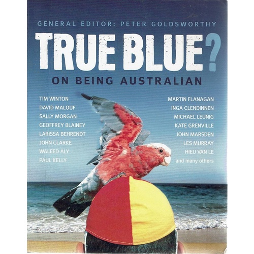 True Blue?. On Being Australian