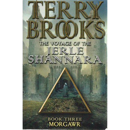 The Voyage Of The Jerle Shannara. Book Three. Morgawr