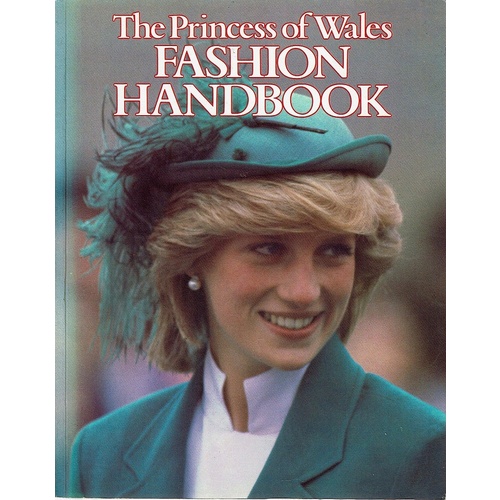 The Princess Of Wales Fashion Handbook
