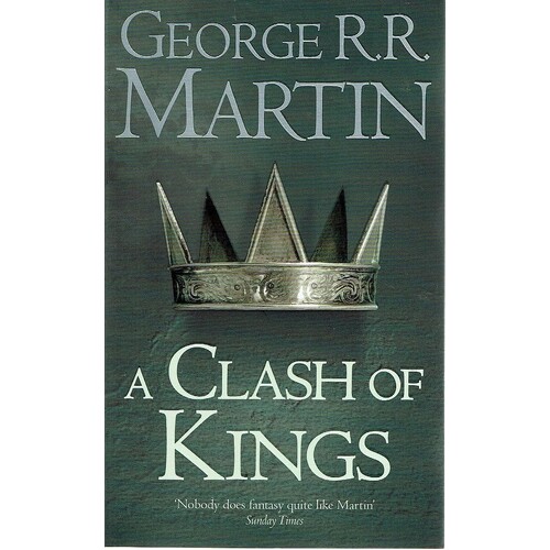 A Clash Of Kings. Book Two Of A Song Of Ice And Fire