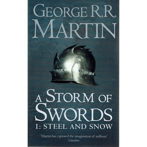 A Storm Of Swords, 1. Steel And Snow. The Third Book, Part One Of A Song Of Ice And Fire
