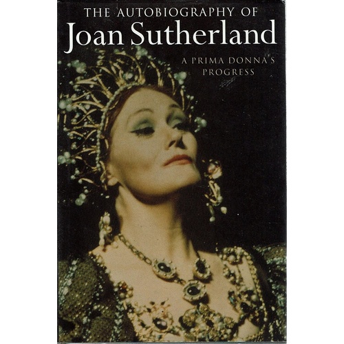 The Autobiography Of Joan Sutherland
