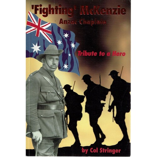Fighting McKenzie. Anzac Chaplain