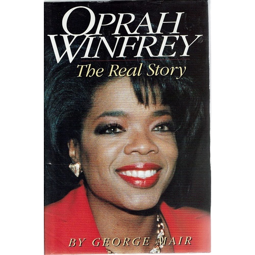 Oprah Winfrey. The Real Story