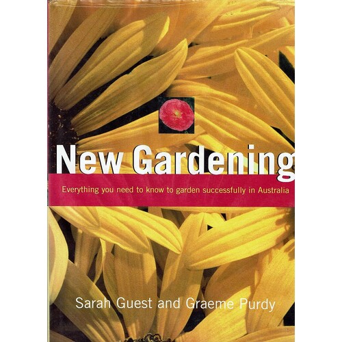 New Gardening. Everything You Need To Know To Garden Successfully In Australia