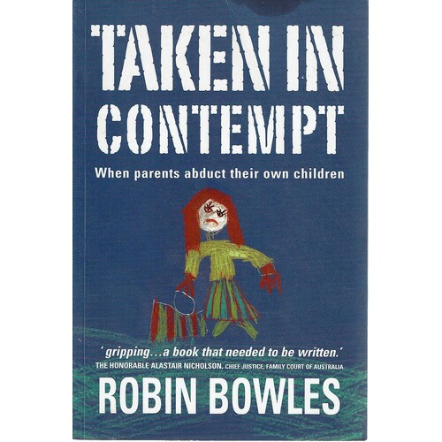 Taken In Contempt. When Parents Abduct Their Own Children
