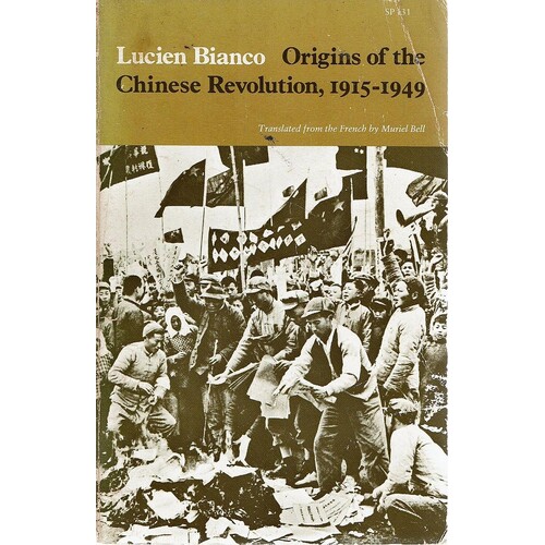 Origins Of The Chinese Revolution, 1915-1949