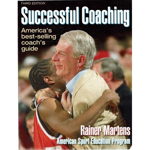 Successful Coaching. America's Best-selling Coach's Guide