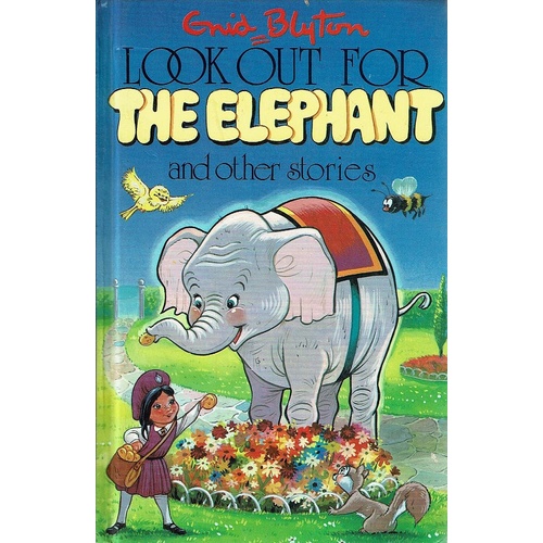 Look Out For The Elephant And Other Stories