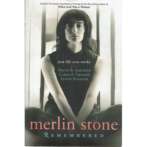 Merlin Stone Remembered. Her Life And Works