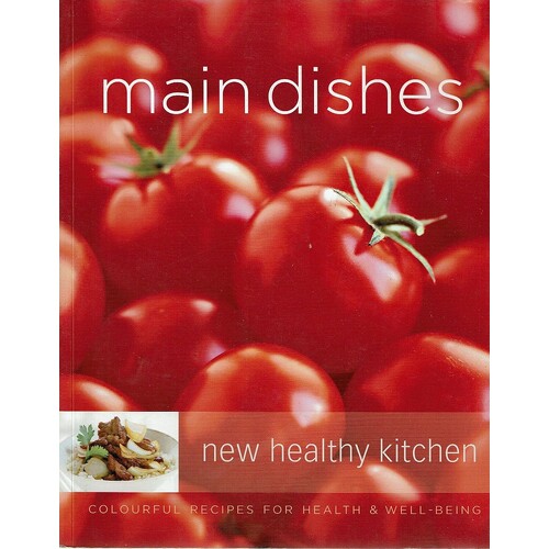 Main Dishes. New Healthy Kitchen