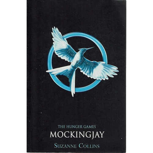 The Hunger Games. Mockingjay