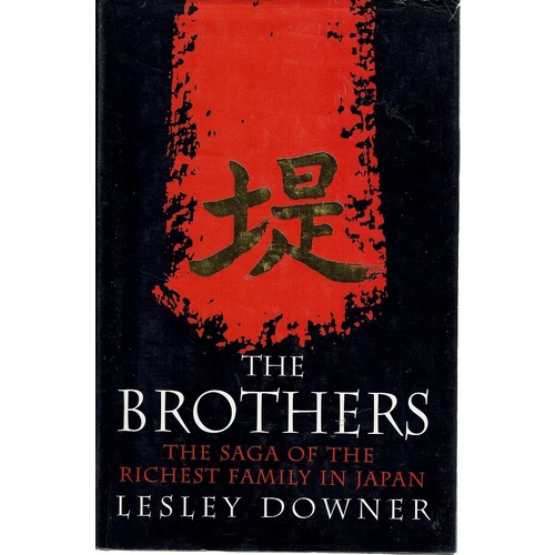 The Brothers. The Saga Of The Richest Family In Japan