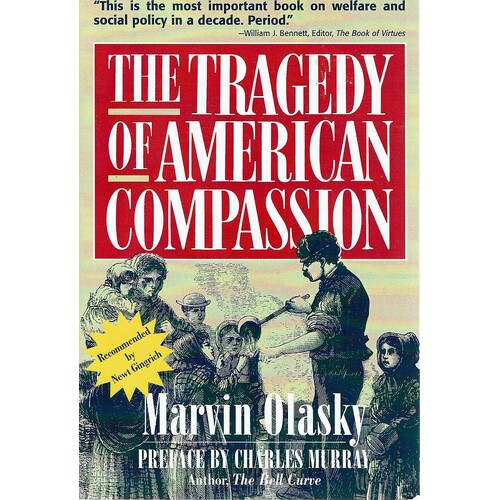 The Tragedy Of American Compassion