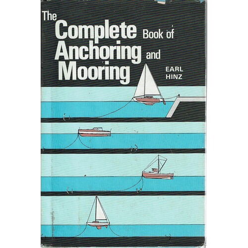 The Complete Book Of Anchoring And Mooring