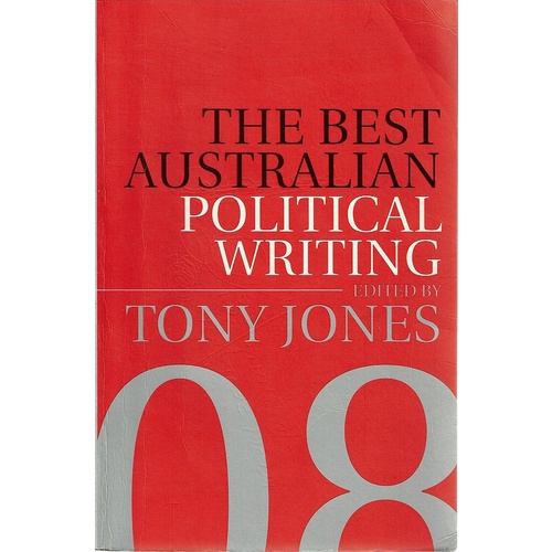 The Best Australian Political Writing 2008