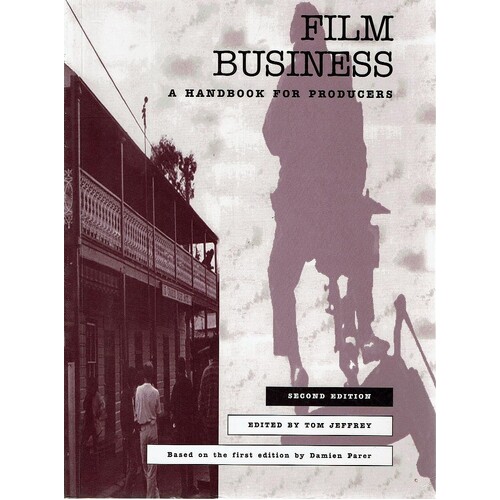 Film Business. A Handbook For Producers