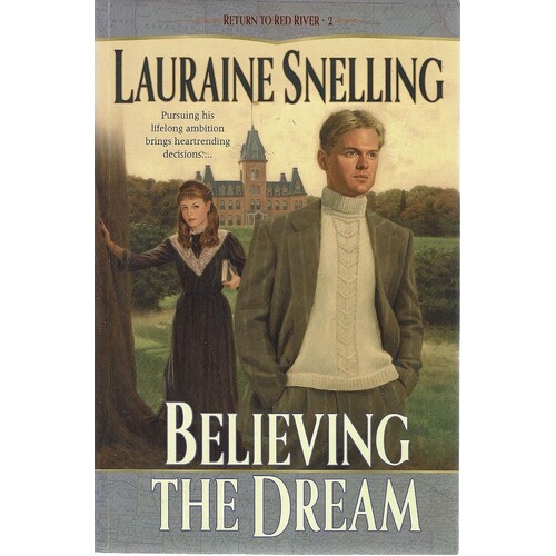 Believing The Dream.Return To Red River. 2