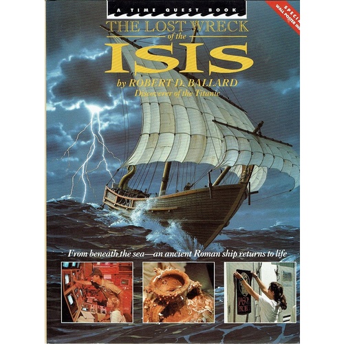 The Lost Wreck Of The ISIS. From Beneath The Sea-an Ancient Roman Ship Returns To Life
