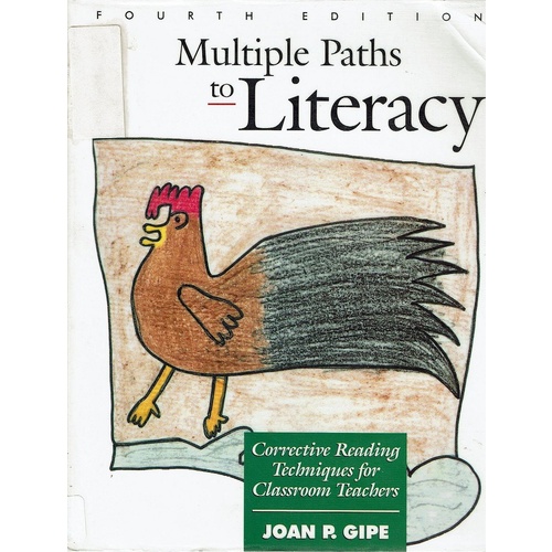 Multiple Paths To Literacy. Corrective Reading Techniques For Classroom Teachers