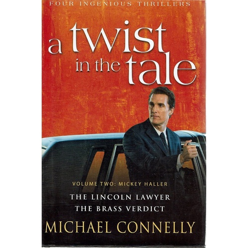 A Twist In The Tale. Volume Two. Mickey Haller