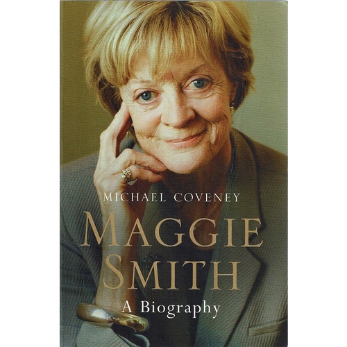 Maggie Smith. A Biography