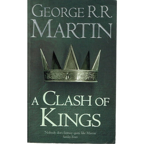 A Clash Of Kings. Book Two Of A Song Of Ice And Fire