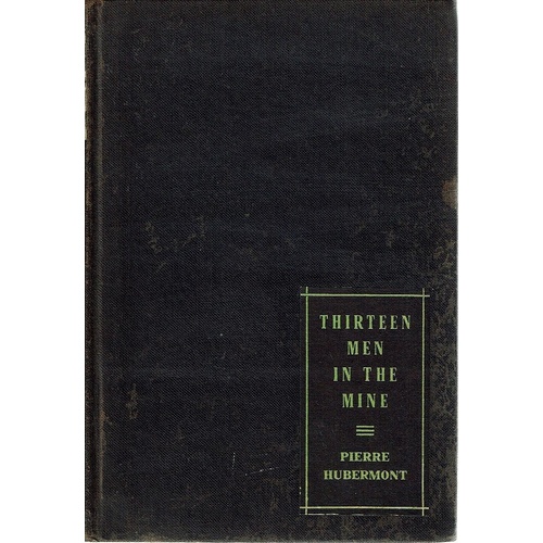 Thirteen Men In The Mine