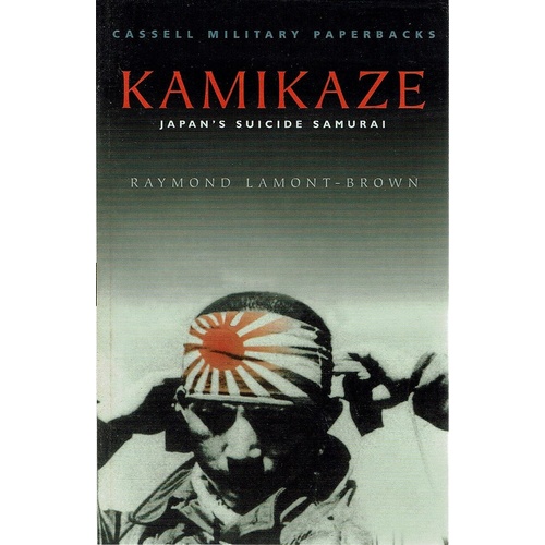 Kamikaze. Japan's Suicide Samurai