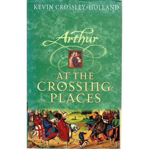 Arthur At The Crossing Places.