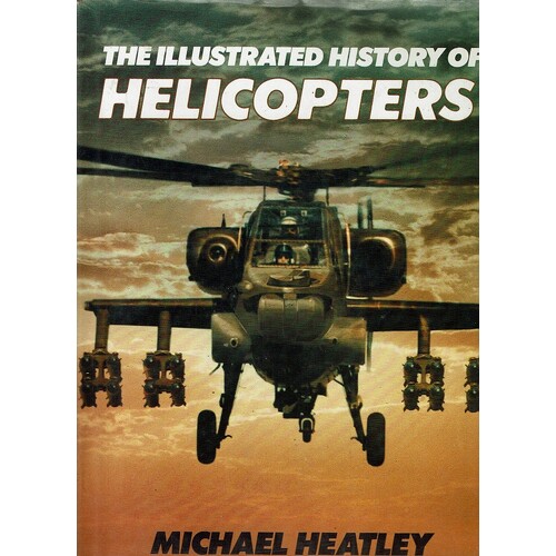 The Illustrated History Of Helicopters